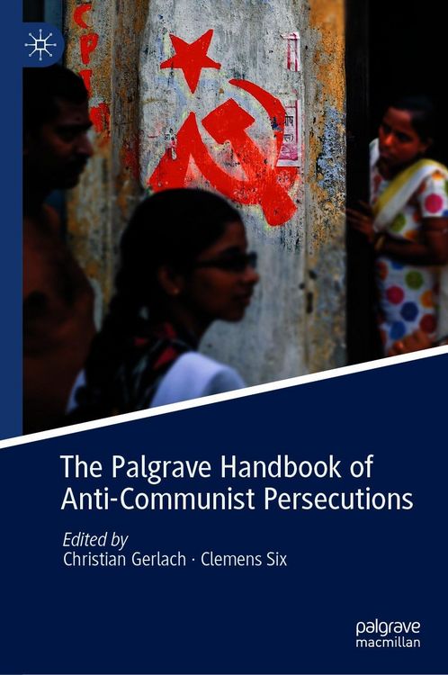 Produktbild: The Palgrave Handbook of Anti-Communist Persecutions