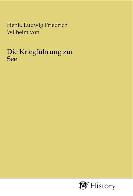 Produktbild: Die Kriegf&uuml;hrung zur See