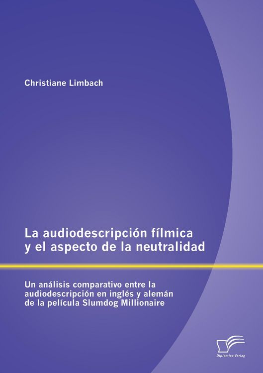Produktbild: La audiodescripci&oacute;n f&iacute;lmica y el aspecto de la neutralidad