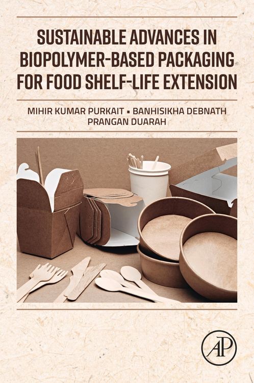 Produktbild: Sustainable Advances in Biopolymer-Based Packaging for Food Shelf-life Extension