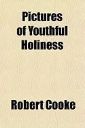 Produktbild: Pictures of Youthful Holiness