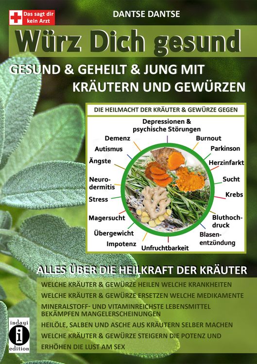 Produktbild: W&uuml;rz Dich gesund - gesund & geheilt & jung mit Kr&auml;utern und Gew&uuml;rzen
