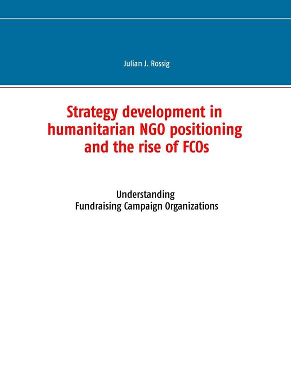 Produktbild: Strategy development in humanitarian NGO positioning and the rise of FCOs