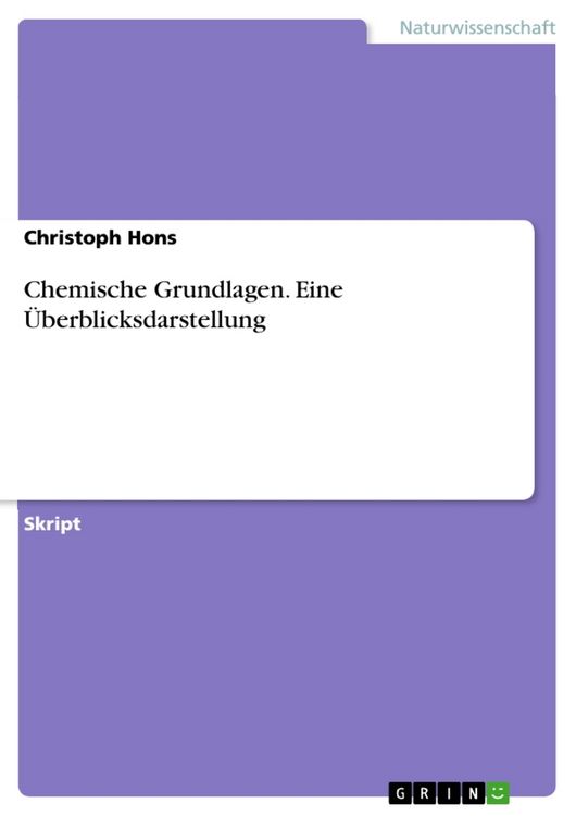 Produktbild: Chemische Grundlagen. Eine &Uuml;berblicksdarstellung