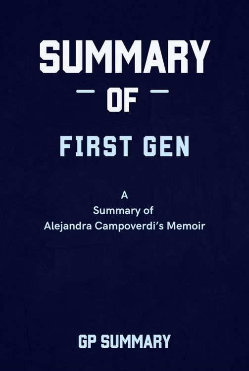 Produktbild: Summary of First Gen a Memoir by Alejandra Campoverdi