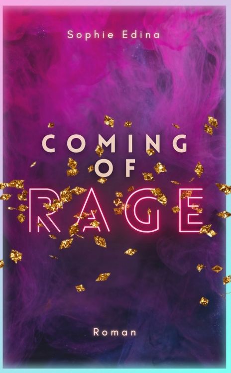 Produktbild: Coming of Rage | Poetisch-tragischer New Adult mit queerem Slowburn und authentischer Mental-Health-Repr&auml;sentation!