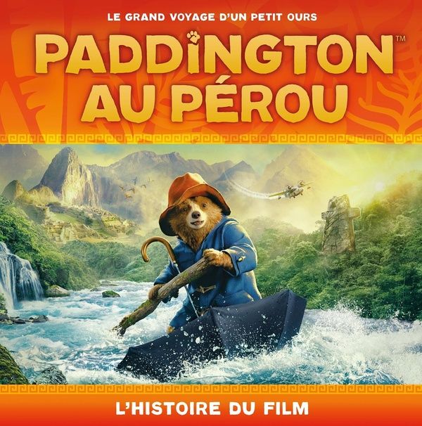 Produktbild: Paddington au P&eacute;rou : l'histoire du film