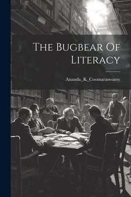 Produktbild: The Bugbear Of Literacy