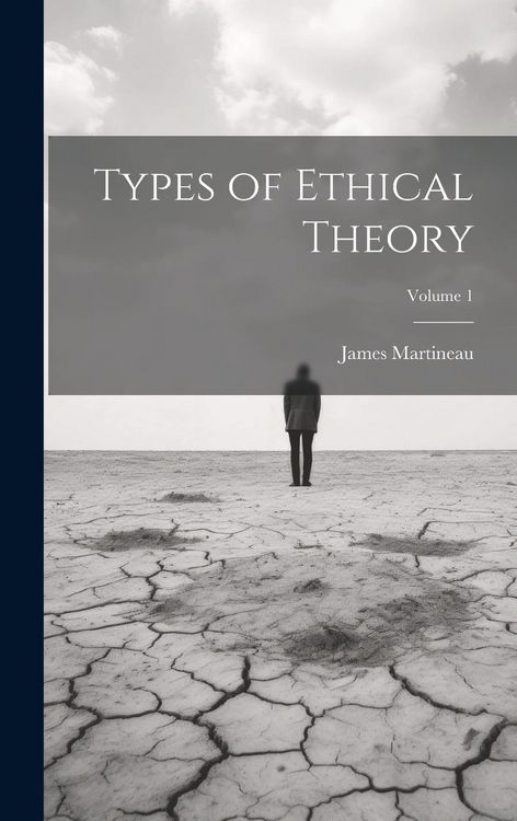 Produktbild: Types of Ethical Theory; Volume 1