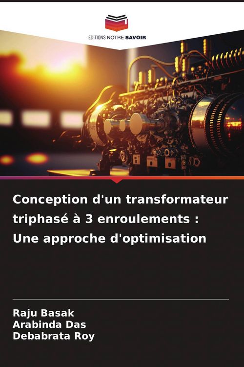 Produktbild: Conception d'un transformateur triphas&eacute; &agrave; 3 enroulements : Une approche d'optimisation