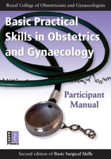 Produktbild: Basic Practical Skills in Obstetrics and Gynaecology