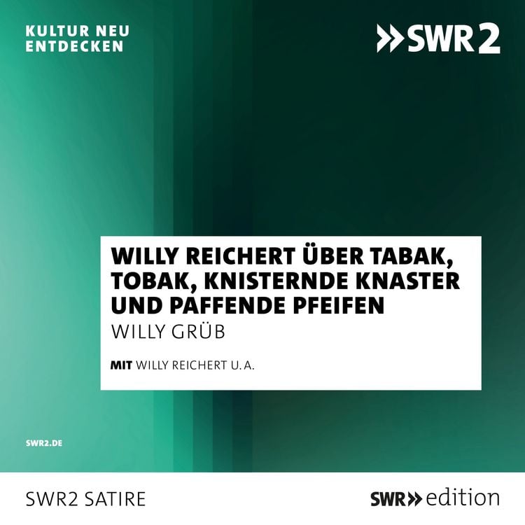Produktbild: Willy Reichert &uuml;ber Tabak, Tobak, knisternde Knaster und paffende Pfeifen