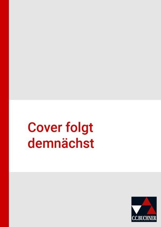 Produktbild: Buchners Kolleg Geschichte &ndash; Neue Ausgabe Bayern / Buchners Kolleg Geschichte Bayern 12 - neu