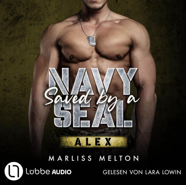 Produktbild: Saved by a Navy SEAL - Alex - Navy Seal-Reihe, Teil 4