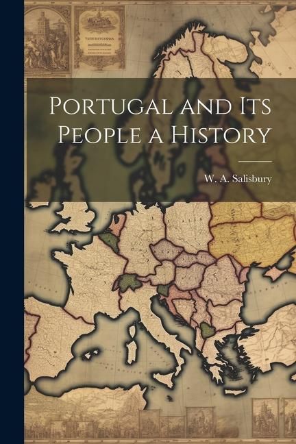 Produktbild: Portugal and Its People a History