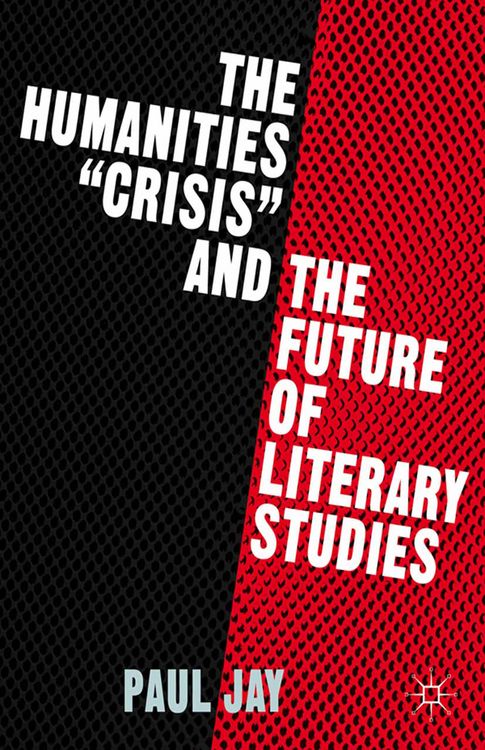Produktbild: The Humanities "Crisis" and the Future of Literary Studies