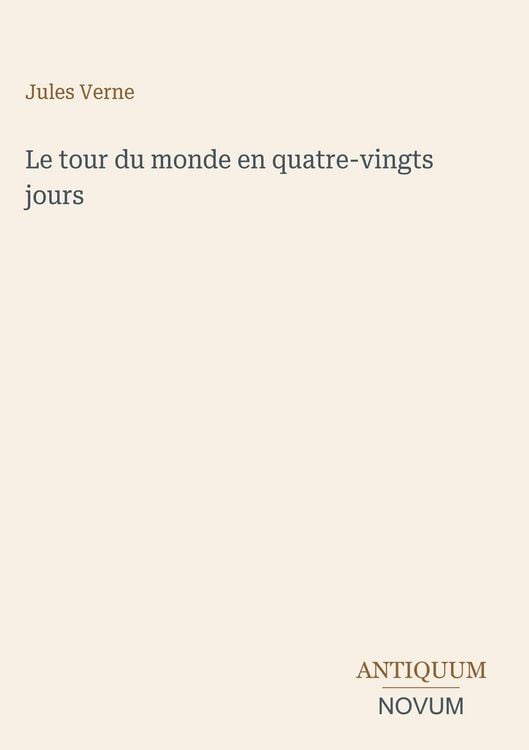 Produktbild: Le tour du monde en quatre-vingts jours