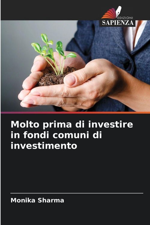 Produktbild: Molto prima di investire in fondi comuni di investimento