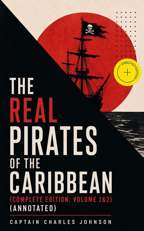 Produktbild: The Real Pirates of the Caribbean (Complete Edition: Volume 1&2) (Annotated)