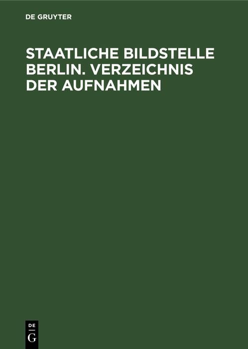 Produktbild: Staatliche Bildstelle Berlin. Verzeichnis der Aufnahmen