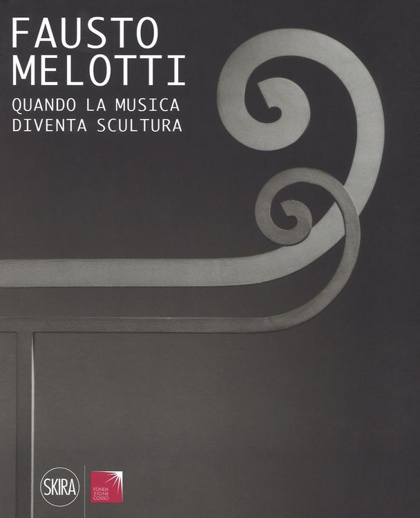 Produktbild: Fausto Melotti. Quando la musica diventa scultura