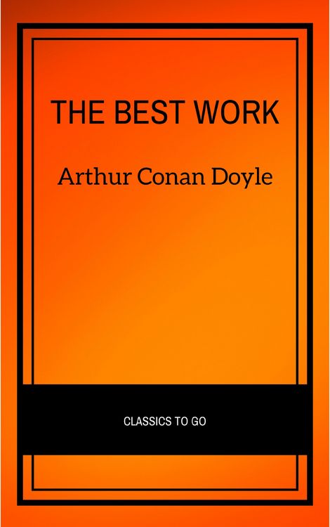 Produktbild: Arthur Conan Doyle: The Best Works