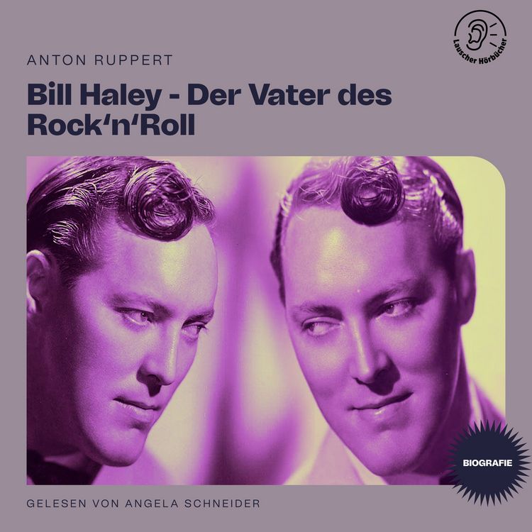Produktbild: Bill Haley - Der Vater des Rock'n'Roll (Biografie)