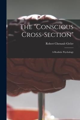 Produktbild: The "conscious Cross-section": a Realistic Psychology