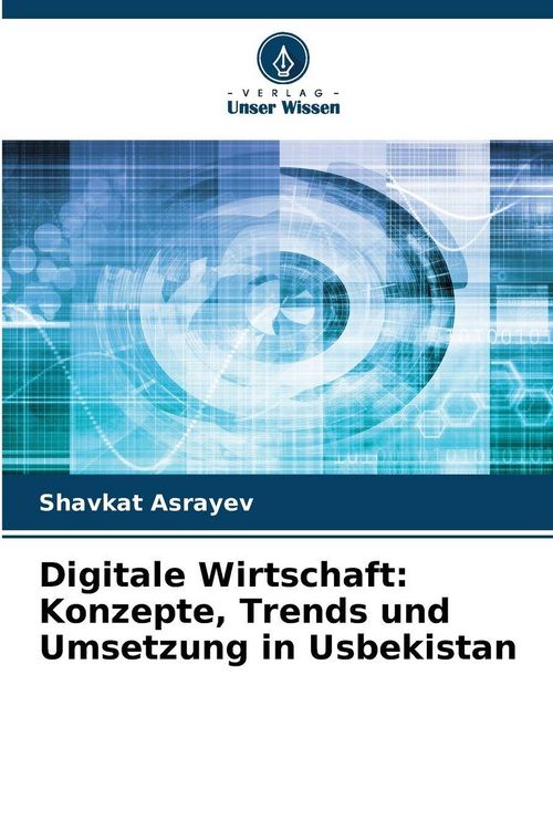 Produktbild: Digitale Wirtschaft: Konzepte, Trends und Umsetzung in Usbekistan
