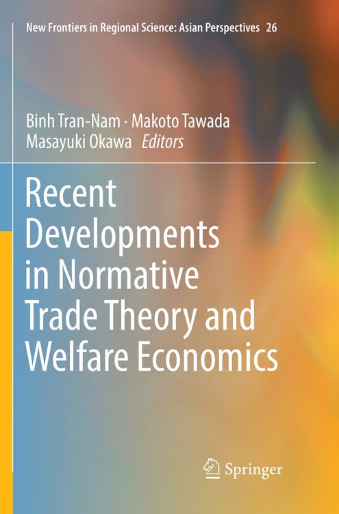 Produktbild: Recent Developments in Normative Trade Theory and Welfare Economics