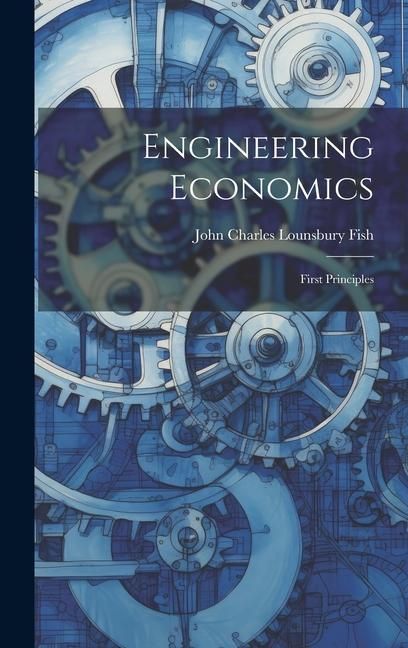 Produktbild: Engineering Economics: First Principles