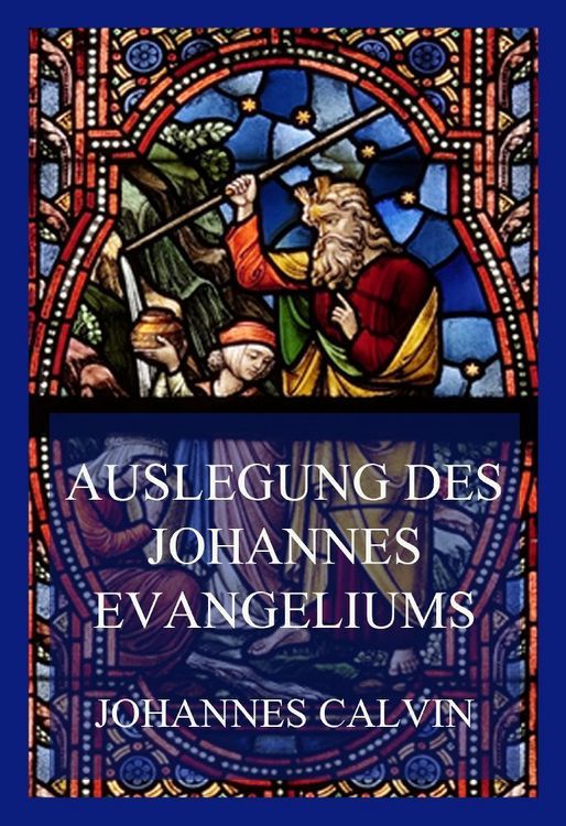 Produktbild: Auslegung des Johannes-Evangeliums