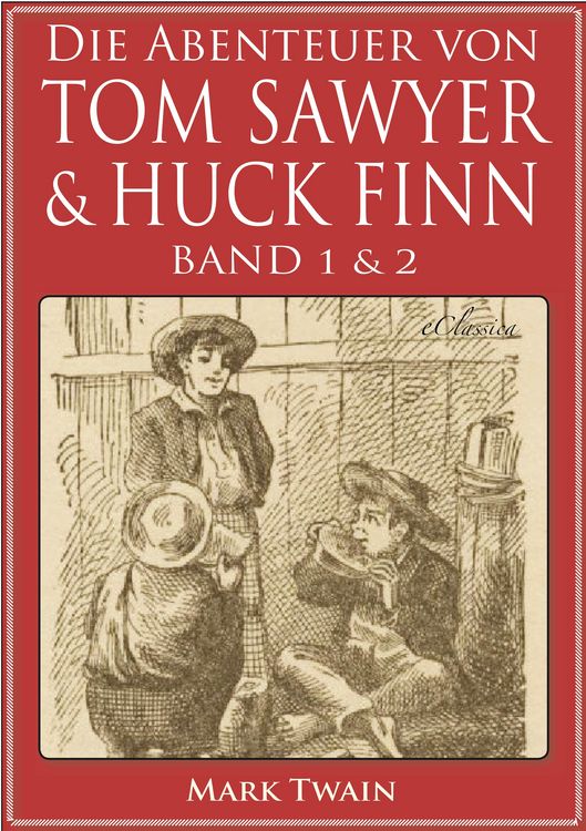 Produktbild: Die Abenteuer von Tom Sawyer und Huckleberry Finn