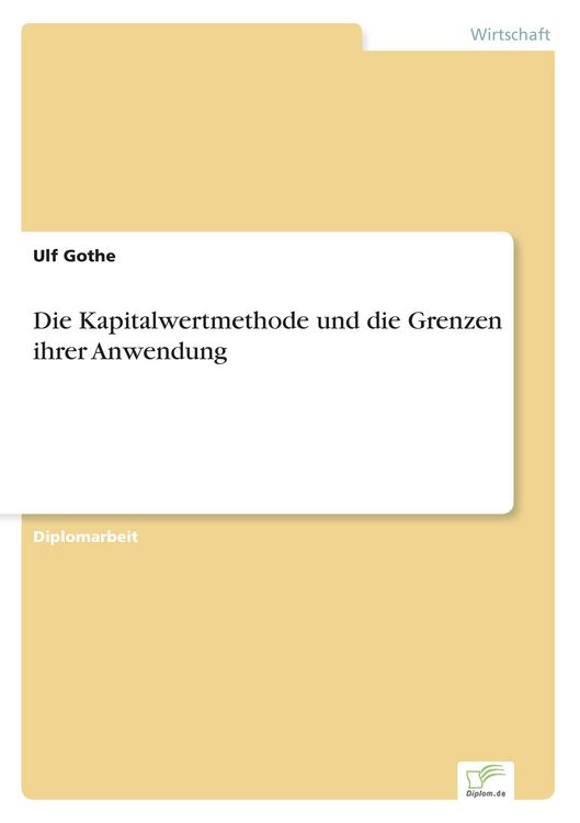 Produktbild: Die Kapitalwertmethode und die Grenzen ihrer Anwendung