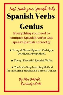 Produktbild: Spanish Verbs Genius.: Everything you need to conquer Spanish verbs and speak Spanish correctly.
