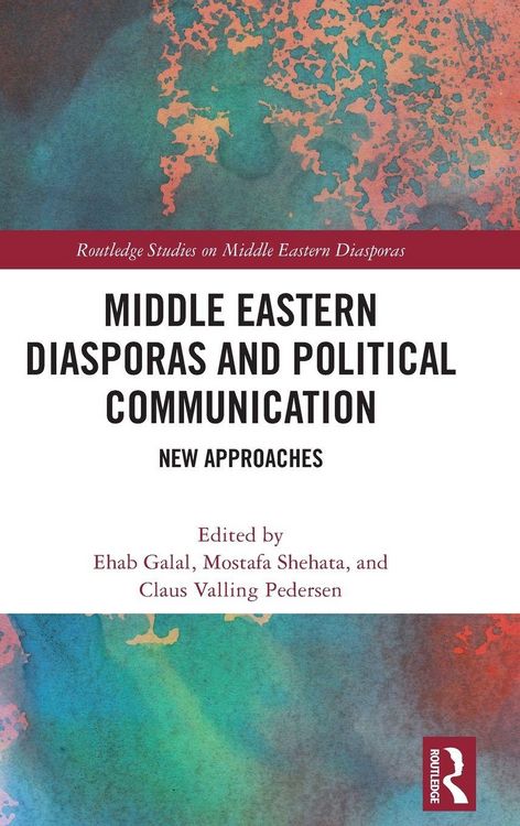 Produktbild: Middle Eastern Diasporas and Political Communication