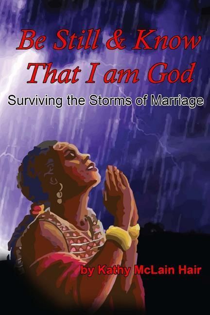 Produktbild: Be Still And Know That I Am God: Surviving The Storms of Marriage