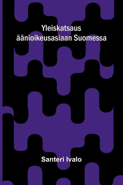 Produktbild: Yleiskatsaus &auml;&auml;nioikeusasiaan Suomessa