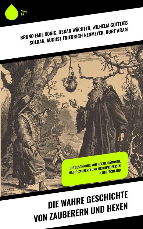 Produktbild: Die wahre Geschichte von Zauberern und Hexen