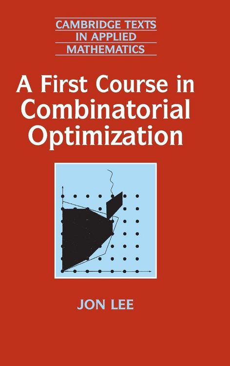Produktbild: A First Course in Combinatorial Optimization