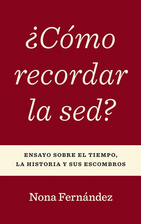 Produktbild: &iquest;C&oacute;mo Recordar La Sed?