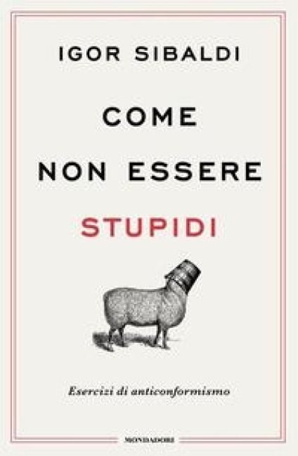 Produktbild: Come non essere stupidi. Esercizi di anticonformismo