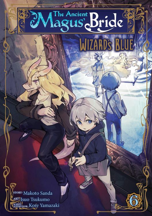 Produktbild: The Ancient Magus' Bride: Wizard's Blue Vol. 6