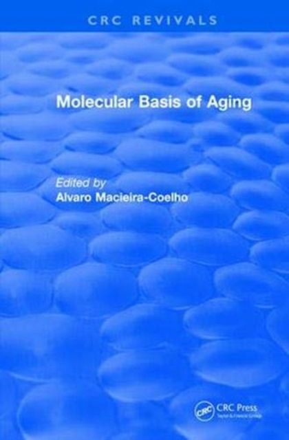 Produktbild: Macieira-Coelho, A: Revival: Molecular Basis of Aging (1995)
