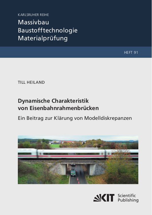 Produktbild: Dynamische Charakteristik von Eisenbahnrahmenbr&uuml;cken: Ein Beitrag zur Kl&auml;rung von Modelldiskrepanzen