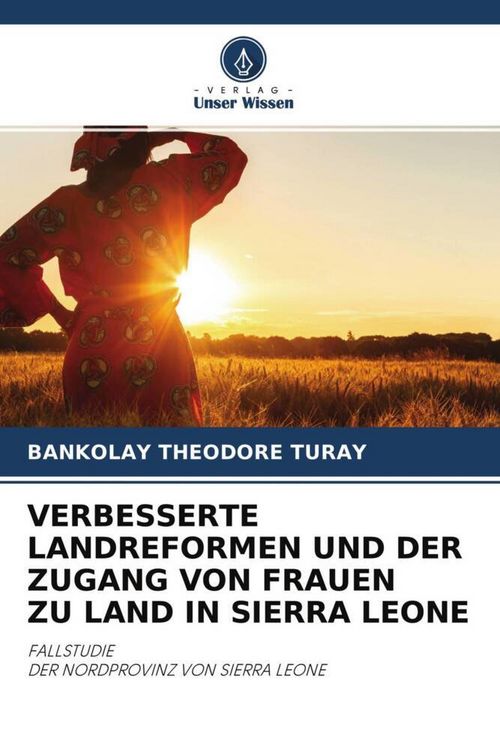 Produktbild: VERBESSERTE LANDREFORMEN UND DER ZUGANG VON FRAUEN ZU LAND IN SIERRA LEONE