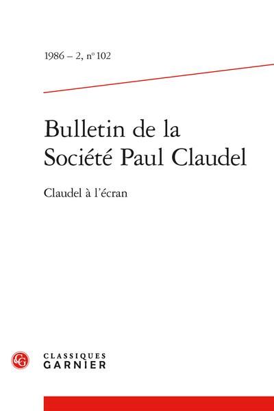 Produktbild: Bulletin de la Societe Paul Claudel ; Claudel a l'Ecran