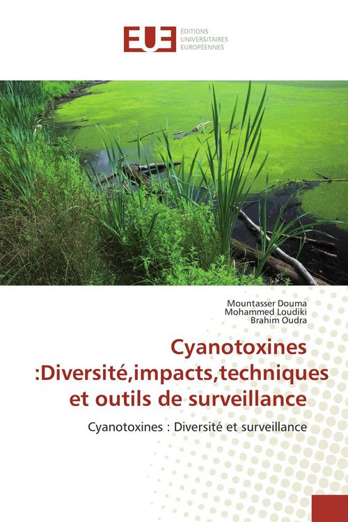 Produktbild: Cyanotoxines :Diversit&eacute;,impacts,techniques et outils de surveillance