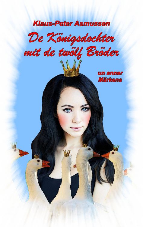 Produktbild: De K&ouml;nigsdochter mit de tw&ouml;lf Br&ouml;der