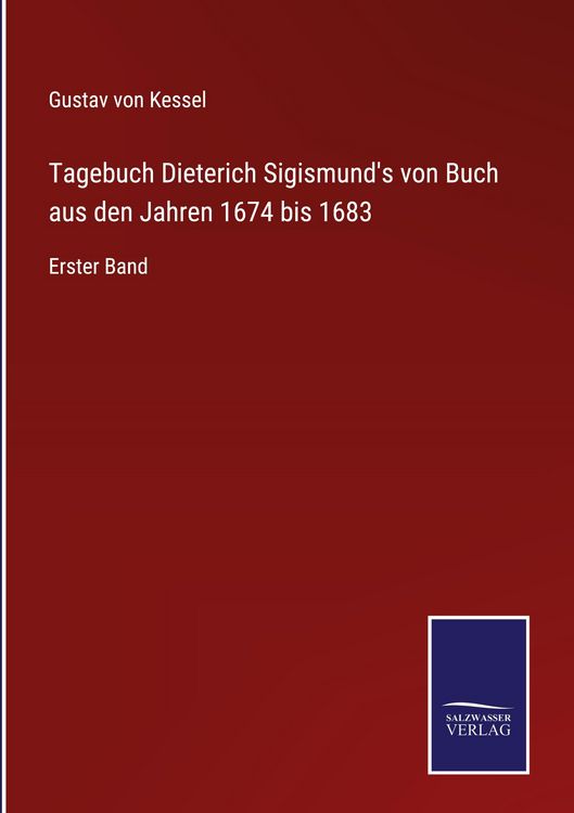 Produktbild: Tagebuch Dieterich Sigismund's von Buch aus den Jahren 1674 bis 1683